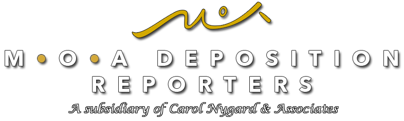 MOA Deposition Reporters | Sacramento | Yuba City | Chico MOA Deposition Reporters | Sacramento | Yuba City | Chico